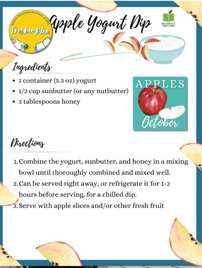 Recipe for Apply Yogurt Dip: ingredients, 1 container yogurt, 1/2 cup nut butter, 3 tablespoons honey. Combine the yogurt, nut butter, and honey in a mixing bowl. Serve right away or refrigerate for 1 to 2 hours for a chilled dip. Serve with fresh fruit.